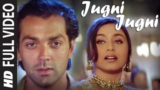 Full Video  quotJugni Jugniquot  Badal  Bobby Deol Rani Mukherjee  Anu Malik [upl. by Durrace321]