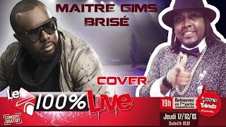 Maitre Gims  Brisé cover by Doodax Concert 100 radio Albi 171215 [upl. by Sclater]