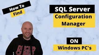 How To Find SQL Server Configuration Manager on Windows 10 [upl. by Alyac450]