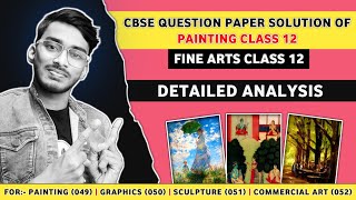 CBSE Question Paper Solution of Painting Class 12  Answer Key of Fine Art  Fine Arts Class 12 CBSE [upl. by Drofnelg]