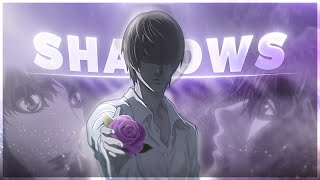 Death Note  Shadows EditAMV [upl. by Lirbaj971]