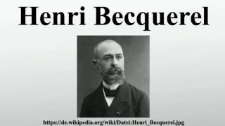 Henri Becquerel [upl. by Eislrahc]