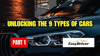 Unveiling The 9 Types of Cars  Part 1 [upl. by Okimuk]