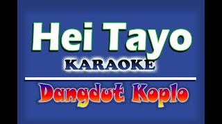 Hey Tayo Koplo Karaoke [upl. by Hortense]