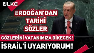 🔴 quotGözlerini Vatanımıza Dikecekler İsraili Uyarıyorumquot Erdoğandan Tarihi Sözler [upl. by Pratt]