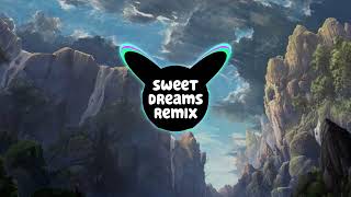 Sweet Dreams Remix [upl. by Wulfe57]