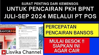 PENTING  SURAT RESMI PENCAIRAN BANSOS PKH  BPNT PT POS JULISEP 2024  SEMUA KPM WAJIB TAU [upl. by Isac]