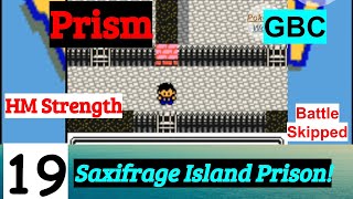 Pokemon Prism Part 19 Saxifrage Island Prison  How To Get HM Strength  GBC Rom Hack [upl. by Elder]