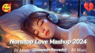 Night non stop Relax song Love mashup songs❤️lofi song broken heart💔touching felling song lofi remix [upl. by Pallas770]