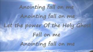 Anointing Fall On Me  Ron Kenoly  With Lyrics [upl. by Evelina833]