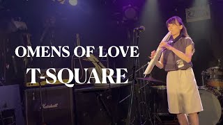 TSQUARE／OMENS OF LOVE【EWIで演奏】LIVE ver [upl. by Post328]