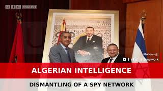 algerian Intelligence Dismantles moroccan Spy Network Working for israel [upl. by Hines]