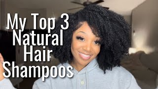 TOP 3 SHAMPOOS FOR NATURAL HAIR  ANTI BREAKAGE HAIR GROWTH MOISTURE AND SHINE [upl. by Laverna]