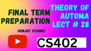 CS402 lecture 28  final term preparation [upl. by Nylauqcaj]