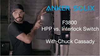 F3800 Home Backup Solutions HPP vs Generator Interlock Kit [upl. by Ennovahc510]