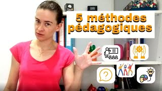 5 méthodes pédagogiques [upl. by Ilak]