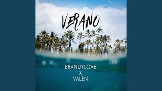 Verano feat BrandyLove [upl. by Matt]