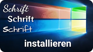 Schriftarten und Fonts installieren in Windows 10 [upl. by Ferrell]