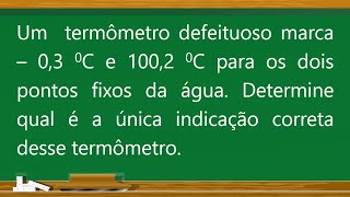 QUESTÃO 04  MEDIDA DA TEMPERATURA ESCALAS CELSIUS FAHRENHEIT E KELVIN [upl. by Ayatahs]