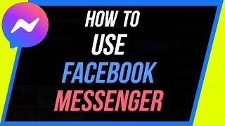 How to Use Facebook Messenger  Beginners Tutorial [upl. by Aivizt757]