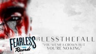 Blessthefall  quotYou Wear A Crown But Youre No Kingquot Lyric Video [upl. by Engedus135]