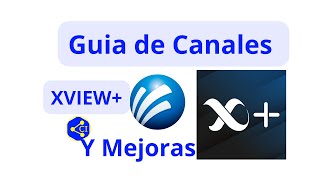 Guia de Canales y Mejorias en Xview Megacable [upl. by Euqimod23]