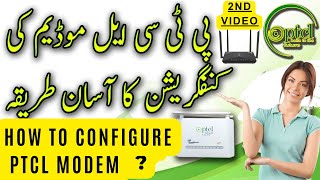 How to Configure PTCL Modem How to do PTCL Modem settings amp Configuration after Reset  2nd video [upl. by Leonerd636]