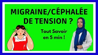 MIGRAINE  MAUX DE TETE  définition symptômes traitements en 5 min [upl. by Ahtanamas]