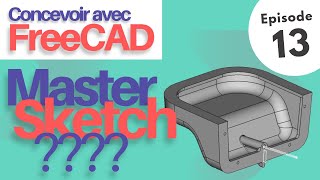 Concevoir Avec FreeCAD ép13 Master Sketch [upl. by Ynnos236]