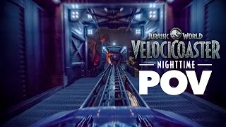 OFFICIAL JURASSIC WORLD VELOCICOASTER NIGHTTIME POV [upl. by Nrek313]