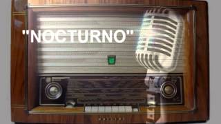 Recuerdos del ayer quotNocturnoquot el programa de la radio cubana [upl. by Ahsilla636]