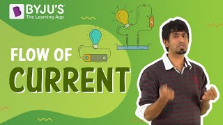 Flow of Current  Learn with BYJUS [upl. by Everett]