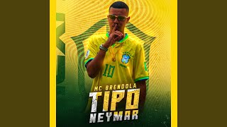 Tipo Neymar [upl. by Diskin]