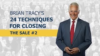 24 Techniques for Closing the Sale  Part 2 [upl. by Finah789]