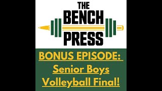 Bonus Episode Senior Boys Volleyball Final  LIVE [upl. by Suiram]