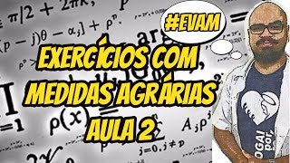 Exercícios com medidas agrárias  Aula 02 [upl. by Etyam]