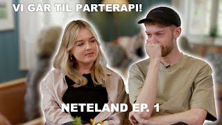 Vi går til parterapi  Neteland Episode 1 [upl. by Tucky399]