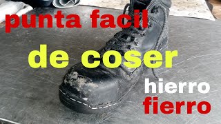 COMO COSER LA PUNTA DE ACERO O FIERRO DE BOTAS DE TRABAJOFACIL [upl. by Danell]