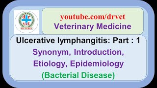 Ulcerative lymphangitis Part 1  synonym introduction etiology epidemiology [upl. by Arv]