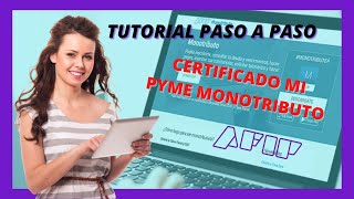 💥 ¿Cómo solicitar el 🧾certificado Mi PyME para Monotributistas ✅Tutoríal paso a paso✅ [upl. by Macmullin]