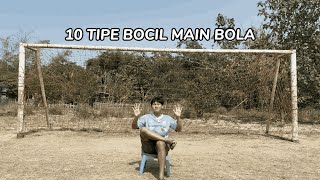 10 TIPE BOCIL MAIN BOLA [upl. by Tema128]