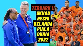 Skuad Resmi Tim Nasional Belanda Di Piala Dunia Qatar 2022 [upl. by Glassman]