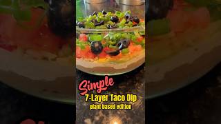 How to Make a Delicious PlantBased 7Layer Taco Dip  Easy amp Quick Recipe veganized [upl. by Mendive25]