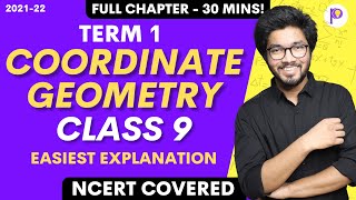 Coordinate Geometry Class 9 Easiest Explanation OneShot Lecture  Class 9 Maths Term 1 202122 [upl. by Tristan]