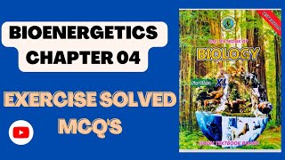 Bioenergetics exercise solved MCQs chapter 4 new Sindh text book Biology XI [upl. by Heyer]