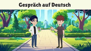 Deutsch Lernen  Hören amp Sprechen  Geschichte amp Wortschatz  Deutsch Lernen Durch Dialog [upl. by Tybie]