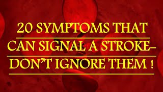 20 symptoms that can signal a stroke  Dont ignore them [upl. by Nhojleahcim]