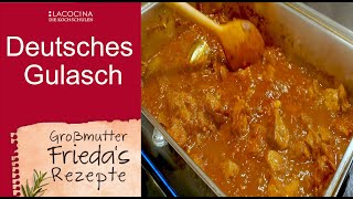 Gulasch vom Schwein nach altem Rezept von Oma Frieda La Cocina [upl. by Ehcram]