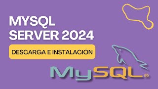 DESCARGA E INSTALACIÓN DE MYSQL SERVER 2024 [upl. by Arreyt77]