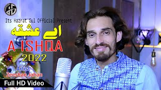 A Ishqa Lweantob De Lewantob Ghowarama I Zeshan Jahan Song 2022 I Official Music Video I Pashtosongs [upl. by Haimorej]